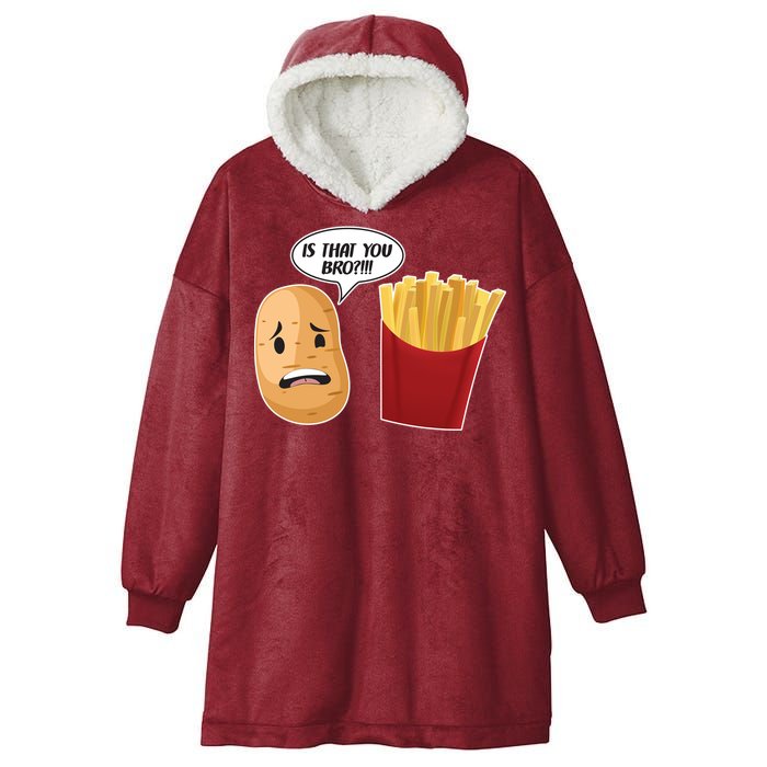 Is That You Bro Funny French Fries Hooded Wearable Blanket