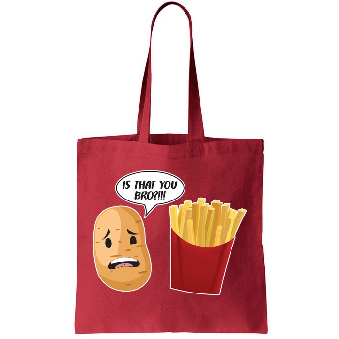 Is That You Bro Funny French Fries Tote Bag