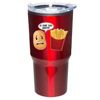 Is That You Bro Funny French Fries Tumbler