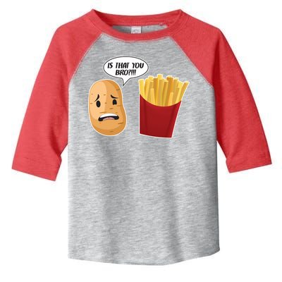 Is That You Bro Funny French Fries Toddler Fine Jersey T-Shirt