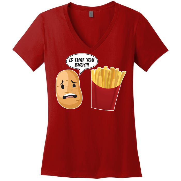 Is That You Bro Funny French Fries Women's V-Neck T-Shirt