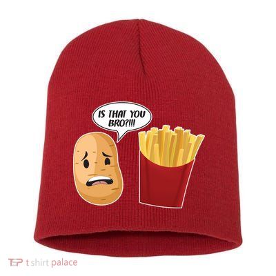 Is That You Bro Funny French Fries Short Acrylic Beanie