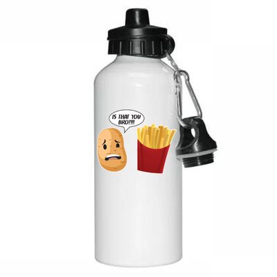 Is That You Bro Funny French Fries Aluminum Water Bottle