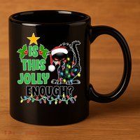 Is This Jolly Enough Funny Christmas Cat 11oz C Handle Ceramic Mug