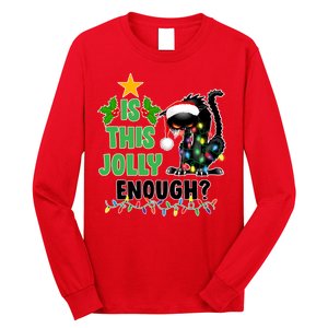 Is This Jolly Enough Funny Christmas Cat Long Sleeve Shirt