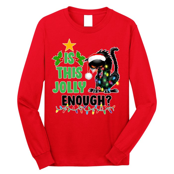 Is This Jolly Enough Funny Christmas Cat Long Sleeve Shirt