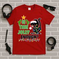 Is This Jolly Enough Funny Christmas Cat T-Shirt