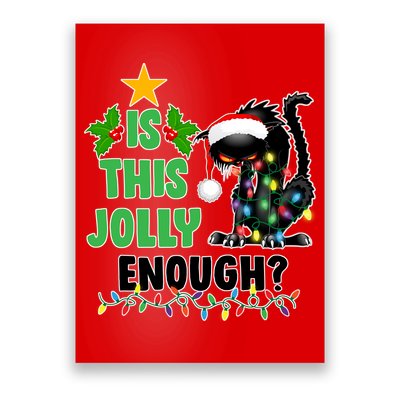 Is This Jolly Enough Funny Christmas Cat Poster