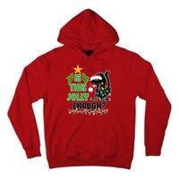 Is This Jolly Enough Funny Christmas Cat Tall Hoodie