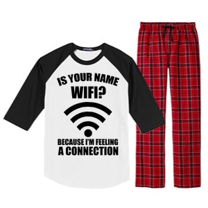 Is Your Name Wifi Because I'm Feeling A Connection Raglan Sleeve Pajama Set