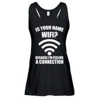 Is Your Name Wifi Because I'm Feeling A Connection Ladies Essential Flowy Tank