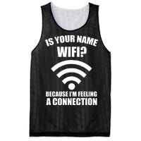 Is Your Name Wifi Because I'm Feeling A Connection Mesh Reversible Basketball Jersey Tank