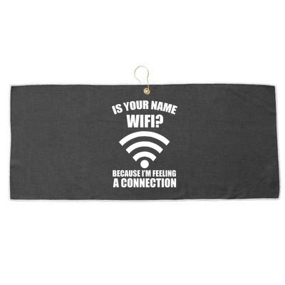Is Your Name Wifi Because I'm Feeling A Connection Large Microfiber Waffle Golf Towel