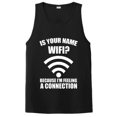 Is Your Name Wifi Because I'm Feeling A Connection PosiCharge Competitor Tank