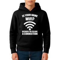Is Your Name Wifi Because I'm Feeling A Connection Kids Hoodie