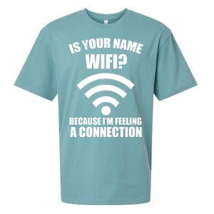 Is Your Name Wifi Because I'm Feeling A Connection Sueded Cloud Jersey T-Shirt