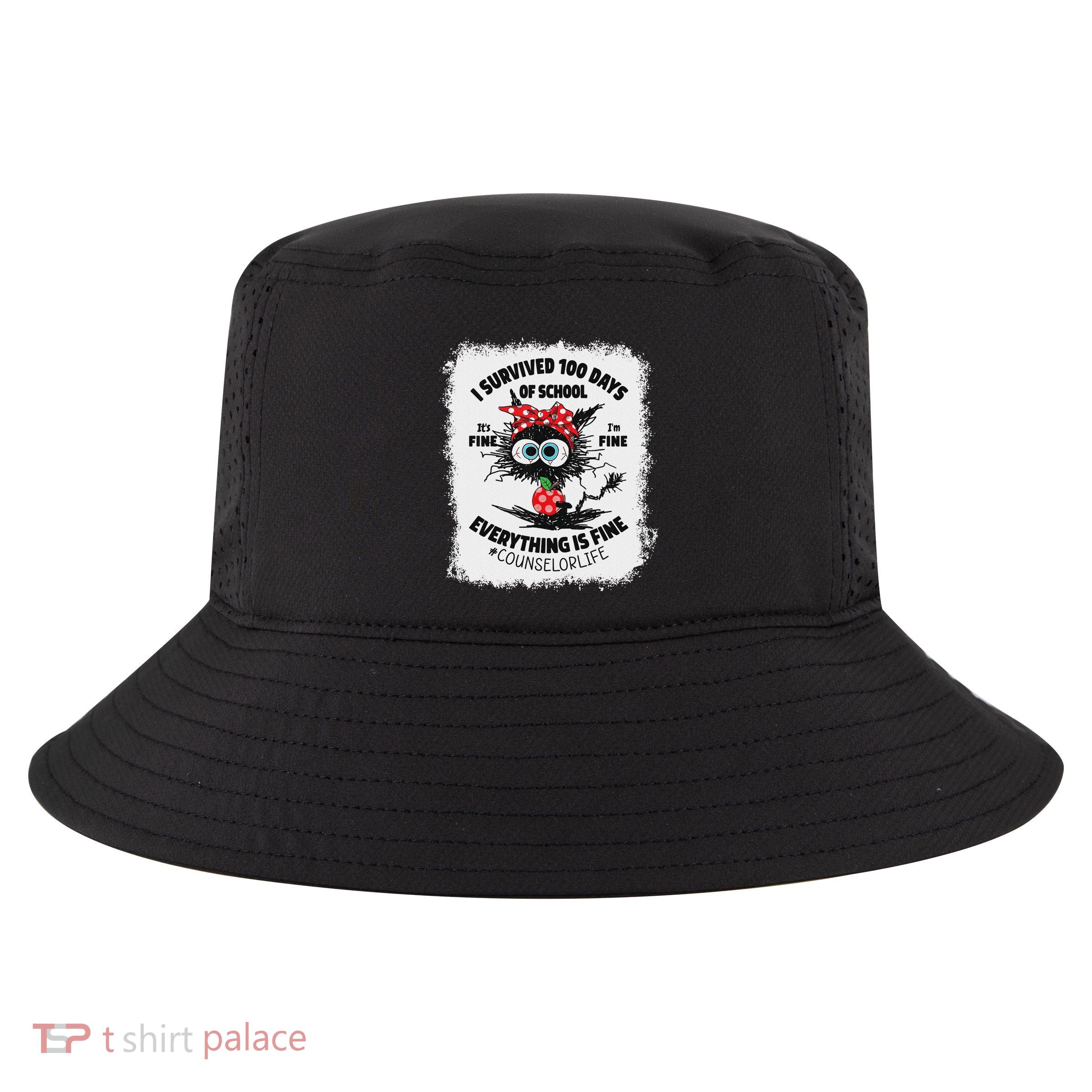 I Survived 100 Days Of School Its Fine Counselor Bleached Cool Comfort Performance Bucket Hat