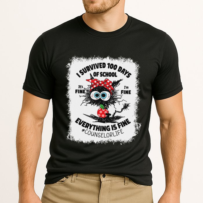 I Survived 100 Days Of School Its Fine Counselor Bleached Performance Shirt