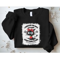 I Survived 100 Days Of School Its Fine Counselor Bleached Sweatshirt