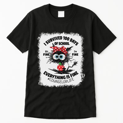 I Survived 100 Days Of School Its Fine Counselor Bleached Tall T-Shirt
