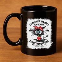 I Survived 100 Days Of School Its Fine Counselor Bleached 11oz C Handle Ceramic Mug