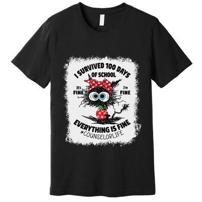 I Survived 100 Days Of School Its Fine Counselor Bleached Premium T-Shirt