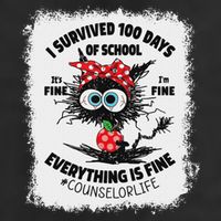 I Survived 100 Days Of School Its Fine Counselor Bleached 25L Jumbo Tote