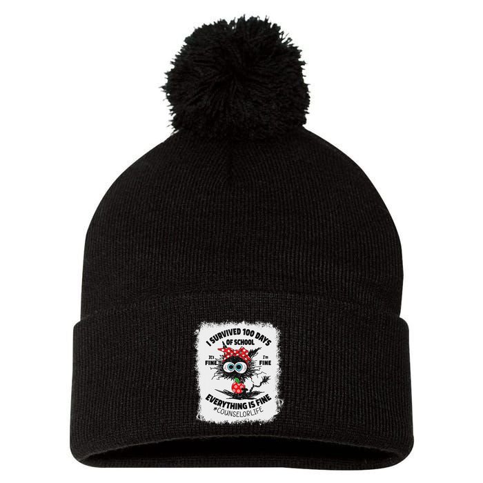 I Survived 100 Days Of School Its Fine Counselor Bleached Pom Pom 12in Knit Beanie
