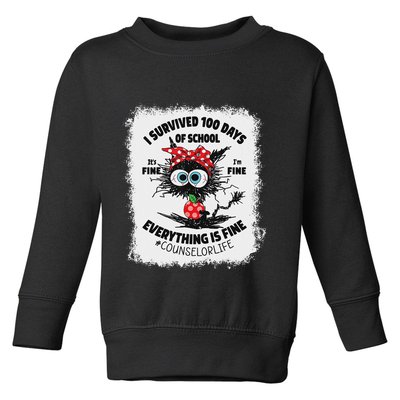 I Survived 100 Days Of School Its Fine Counselor Bleached Toddler Sweatshirt