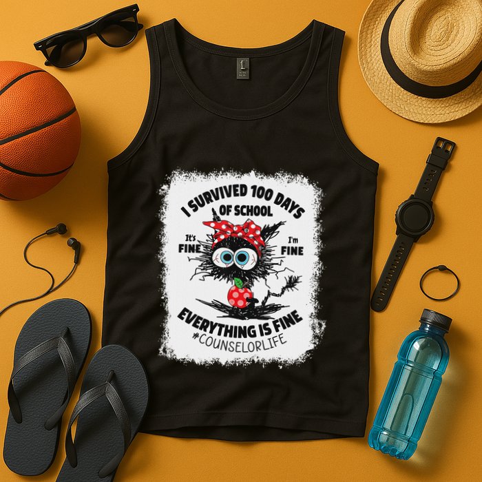 I Survived 100 Days Of School Its Fine Counselor Bleached Tank Top