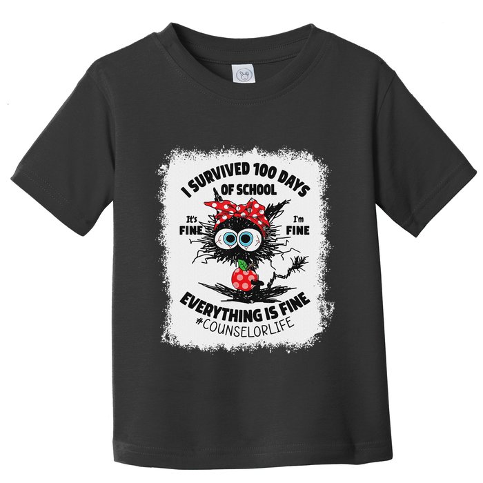 I Survived 100 Days Of School Its Fine Counselor Bleached Toddler T-Shirt