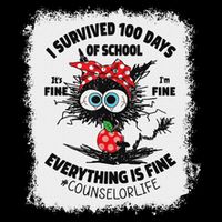 I Survived 100 Days Of School Its Fine Counselor Bleached Toddler T-Shirt