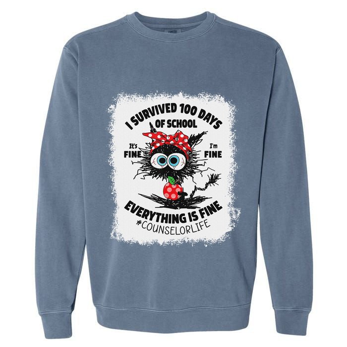 I Survived 100 Days Of School Its Fine Counselor Bleached Garment-Dyed Sweatshirt