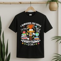 I Survived 100 Days Im Fine This Is Fine Everything Is Fine T-Shirt