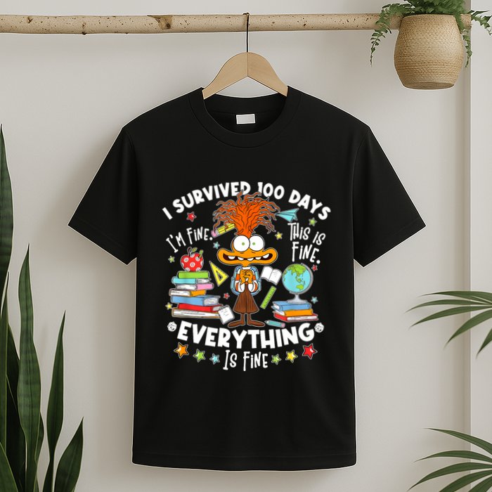 I Survived 100 Days Im Fine This Is Fine Everything Is Fine T-Shirt