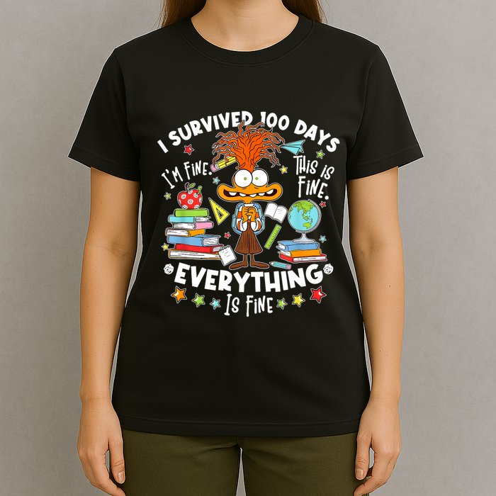 I Survived 100 Days Im Fine This Is Fine Everything Is Fine T-Shirt