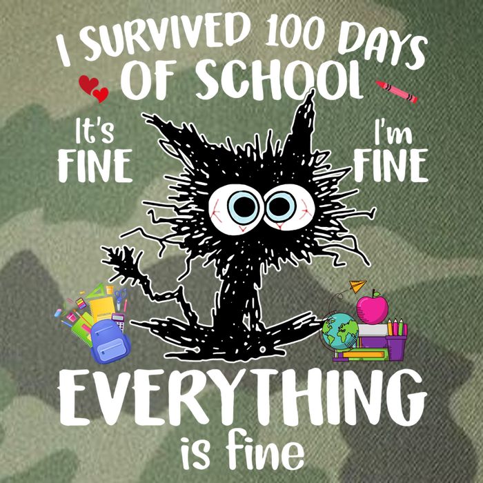 I Survived 100 Days Of School Everything Is Fine Funny Cat Legacy Tie Dye Trucker Hat