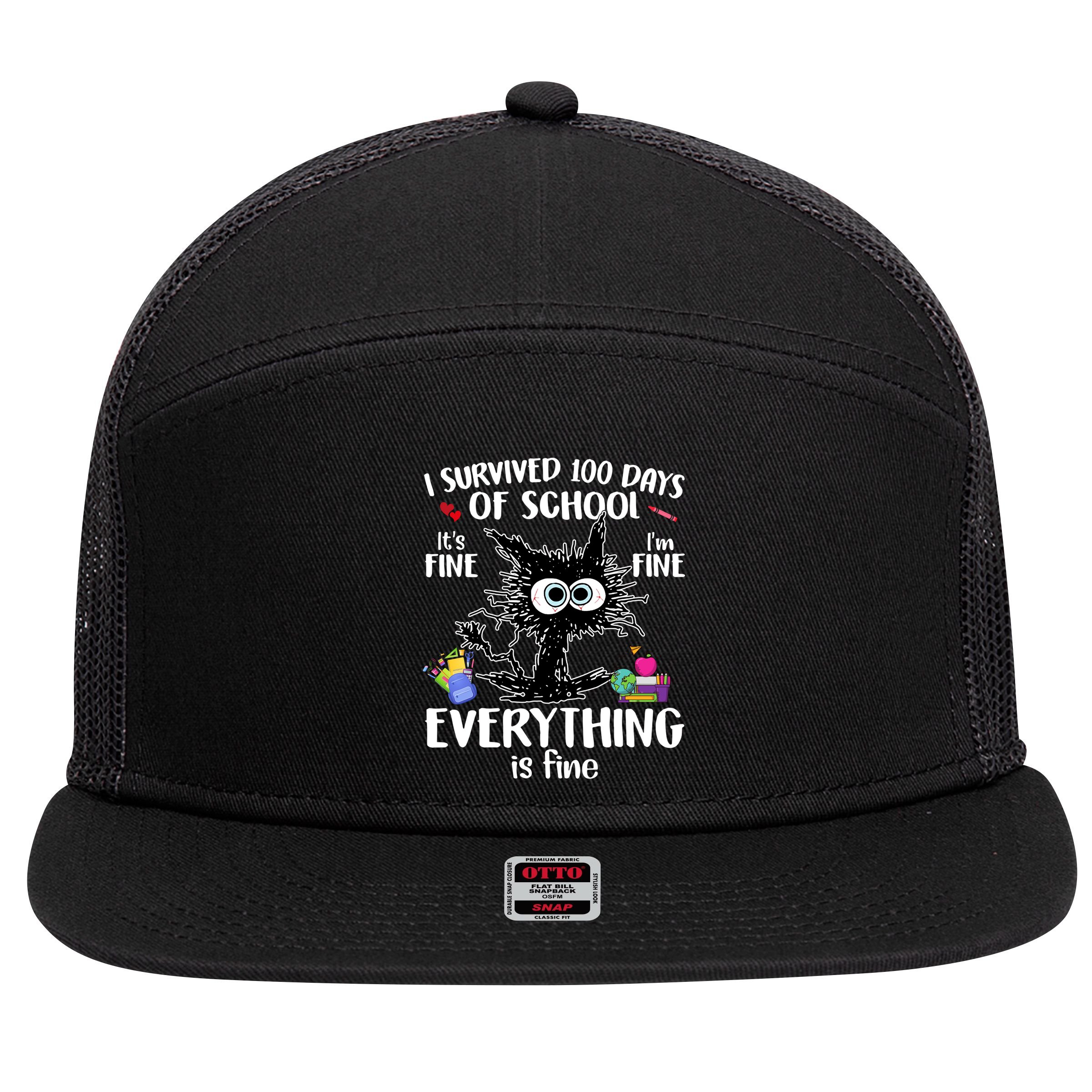 I Survived 100 Days Of School Everything Is Fine Funny Cat 7 Panel Mesh Trucker Snapback Hat