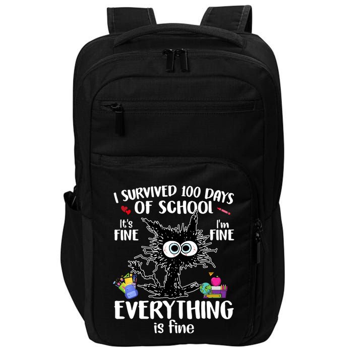 I Survived 100 Days Of School Everything Is Fine Funny Cat Impact Tech Backpack