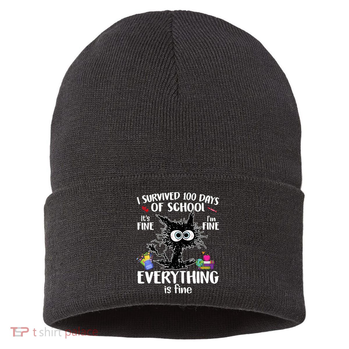 I Survived 100 Days Of School Everything Is Fine Funny Cat Sustainable Knit Beanie