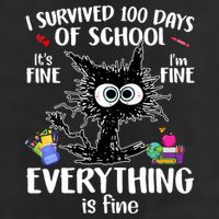 I Survived 100 Days Of School Everything Is Fine Funny Cat 25L Jumbo Tote