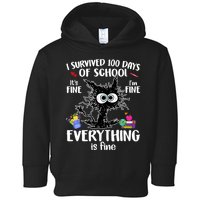 I Survived 100 Days Of School Everything Is Fine Funny Cat Toddler Hoodie