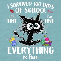 I Survived 100 Days Of School Everything Is Fine Funny Cat Sueded Cloud Jersey T-Shirt