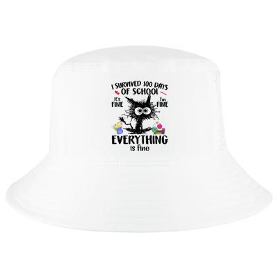 I Survived 100 Days Of School Everything Is Fine Funny Cat Cool Comfort Performance Bucket Hat