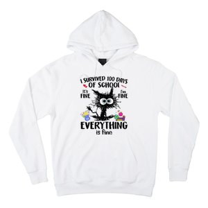 I Survived 100 Days Of School Everything Is Fine Funny Cat Hoodie