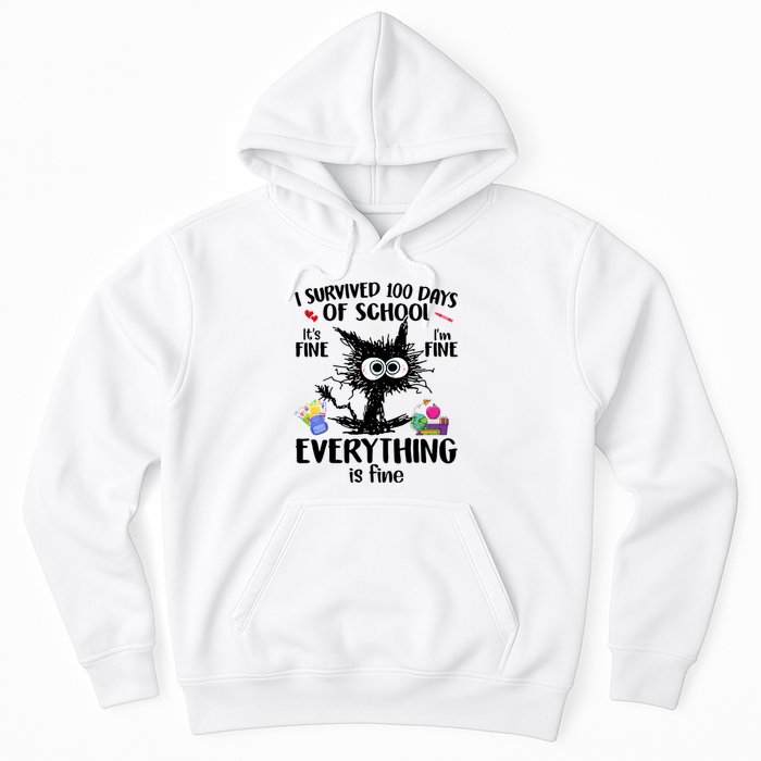 I Survived 100 Days Of School Everything Is Fine Funny Cat Hoodie