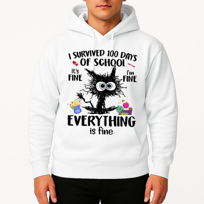 I Survived 100 Days Of School Everything Is Fine Funny Cat Hoodie