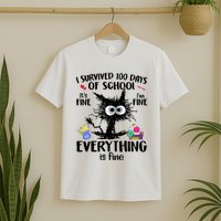 I Survived 100 Days Of School Everything Is Fine Funny Cat T-Shirt