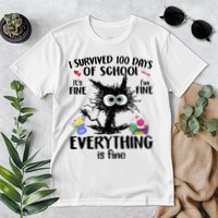 I Survived 100 Days Of School Everything Is Fine Funny Cat Premium T-Shirt