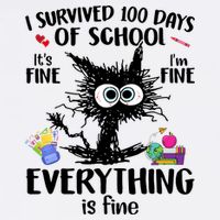 I Survived 100 Days Of School Everything Is Fine Funny Cat Premium T-Shirt